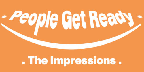 People Get Ready – The Impressions：歌詞及意思