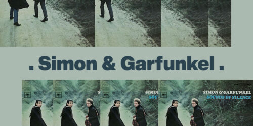 The Sounds of Silence – Simon & Garfunkel 沉默之聲：歌詞及意思