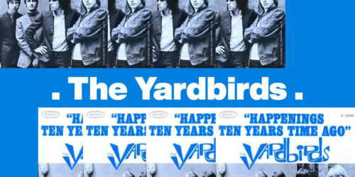 Happenings Ten Years Time Ago – The Yardbirds：歌詞及意思