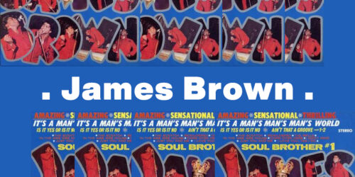 Its A Mans Mans Mans World – James Brown：歌詞及意思