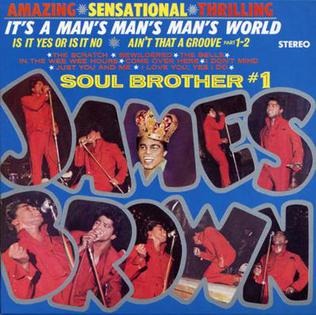 歌曲 Its A Mans Mans Mans World 被收錄於同名專輯
