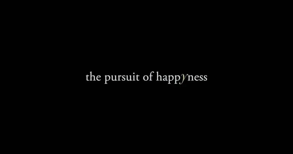 The Pursuit of Happyness