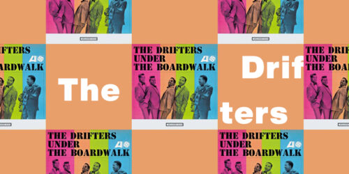 Under the Boardwalk – The Drifters：歌詞及意思