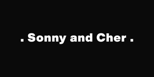 I Got You Babe – Sonny and Cher：歌詞及意思