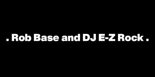 It Takes Two – Rob Base and DJ E-Z Rock：歌詞及意思