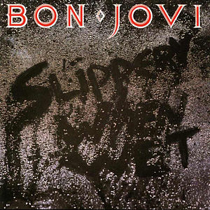 歌曲 You Give Love a Bad Name被收錄於專輯《Slippery When Wet》